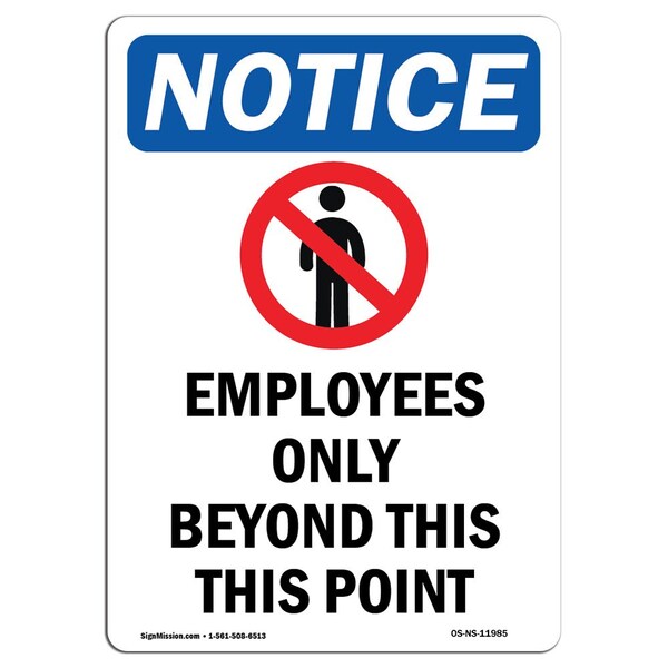 Signmission Safety Sign, OSHA Notice, 5" Height, Employees Only Beyond Sign With Symbol, Portrait OS-NS-D-35-V-11985 - main